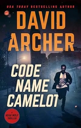 دانلود کتاب Code Name Camelot (Noah Wolf Book 1)
