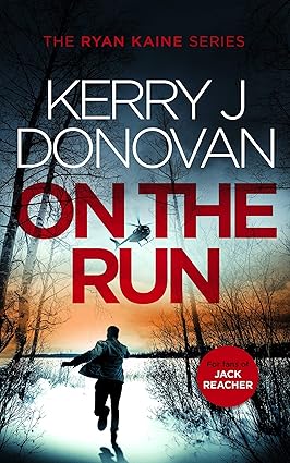 دانلود کتاب On the Run: Book 1 in the Ryan Kaine series