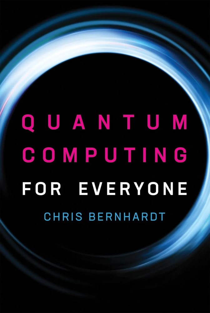 دانلود نسخه کامل کتاب Quantum Computing for Everyone (Mit Press) – PDF