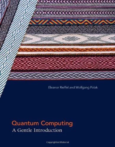 دانلود نسخه کامل کتاب Quantum Computing: A Gentle Introduction (Scientific and Engineering Computation) 1st Edition – PDF