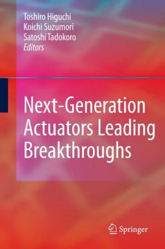 دانلود نسخه کامل کتاب Next-Generation Actuators Leading Breakthroughs