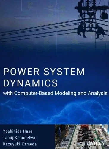 دانلود نسخه کامل کتاب Power System Dynamics with Computer-Based Modeling and Analysis