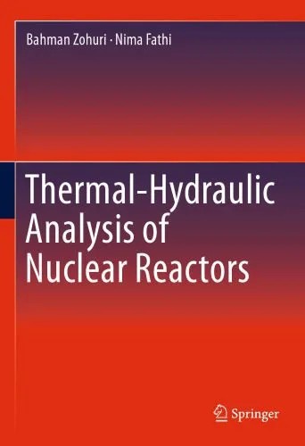 دانلود نسخه کامل کتاب Thermal-Hydraulic Analysis of Nuclear Reactors