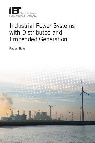 دانلود نسخه کامل کتاب Industrial Power Systems with Distributed and Embedded Generation