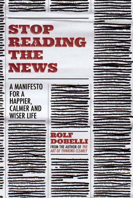 کتاب Stop Reading the News