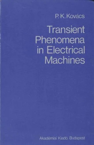 دانلود نسخه کامل کتاب Transient phenomena in electrical machines