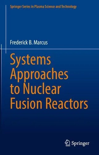 دانلود نسخه کامل کتاب Systems Approaches to Nuclear Fusion Reactors