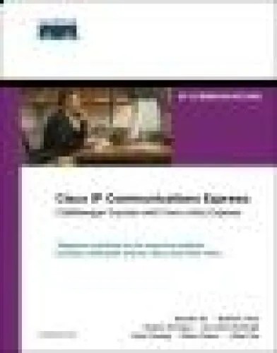 دانلود نسخه کامل کتاب Cisco IP Communications Express: CallManager Express with Cisco Unity Express
