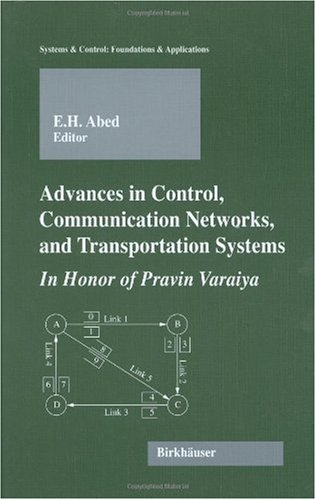 دانلود کتاب Advances in Control, Communication Networks, and Transportation Systems: Honor of Pravin Varaiya (Systems & Control: Foundations Applications