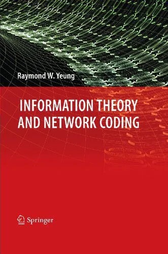 دانلود نسخه کامل کتاب Information Theory and Network Coding