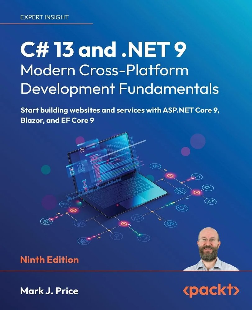 دانلود نسخه کامل کتاب C# 13 and .NET 9 – Modern Cross-Platform Development Fundamentals: Start building websites and services with ASP.NET Core 9, Blazor, and EF Core 9 9th ed. Edition