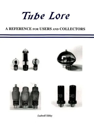 دانلود نسخه کامل کتاب Tube Lore: A Reference for Users & Collectors