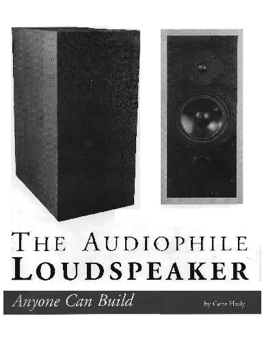 دانلود نسخه کامل کتاب The Audiophile Loudspeaker Anyone Can Build: Anyone Can Build
