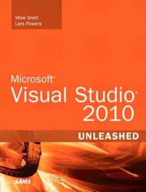 دانلود کتاب Microsoft Visual Studio 2010 unleashed – Microsoft Visual Studio 2010 معرفی شد