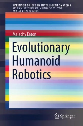 دانلود نسخه کامل کتاب Evolutionary Humanoid Robotics