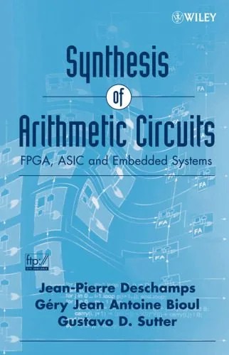 دانلود نسخه کامل کتاب Synthesis of Arithmetic Circuits: FPGA, ASIC and Embedded Systems