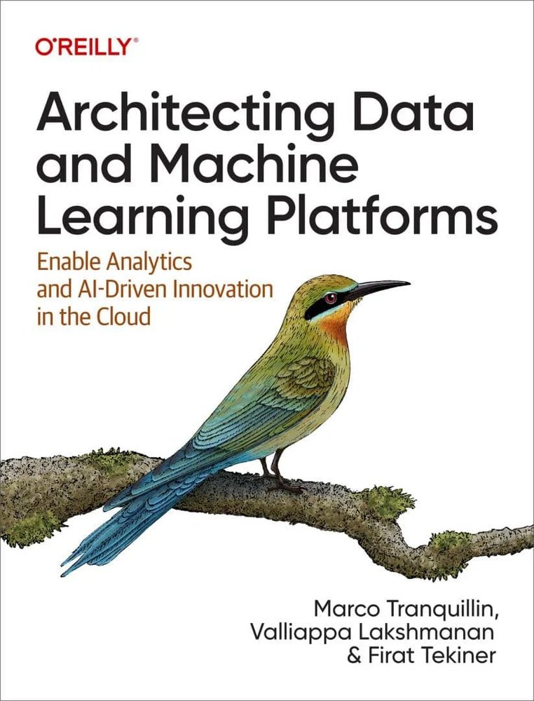کتاب Architecting Data and Machine Learning Platforms