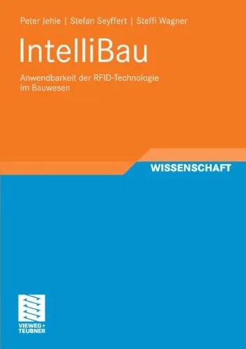 دانلود نسخه کامل کتاب IntelliBau: Anwendbarkeit der RFID-Technologie im Bauwesen