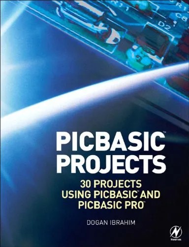 دانلود نسخه کامل کتاب PIC Basic Projects: 30 Projects using PIC Basic and PIC Basic Pro