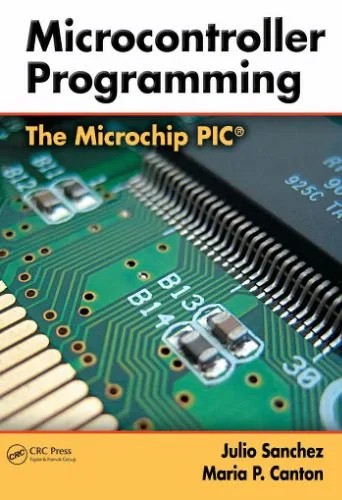 دانلود نسخه کامل کتاب Microcontroller Programming: The Microchip PIC
