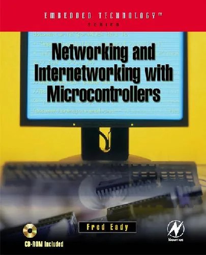 دانلود نسخه کامل کتاب Networking and Internetworking with Microcontrollers