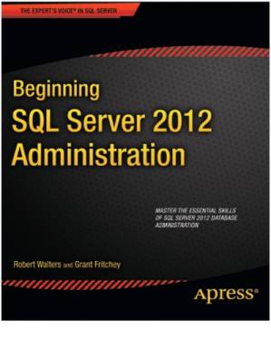 دانلود کتاب Beginning SQL Server 2012 administration – شروع مدیریت SQL Server 2012