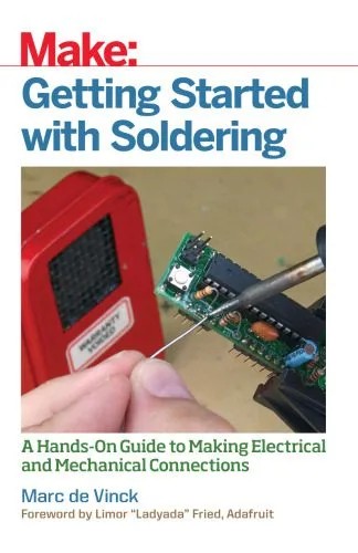 دانلود نسخه کامل کتاب Getting Started with Soldering: A Hands-On Guide to Making Electrical and Mechanical Connections
