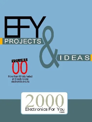 دانلود نسخه کامل کتاب Electronics For You Projects and Ideas 2000