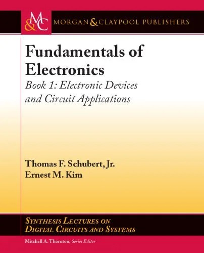 دانلود نسخه کامل کتاب Fundamentals of Electronics: Book 1: Electronic Devices and Circuit Applications
