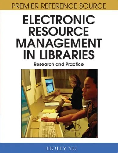 دانلود نسخه کامل کتاب Electronic Resource Management in Libraries: Research and Practice (Premier Reference Source)