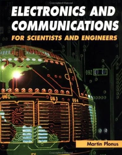 دانلود نسخه کامل کتاب Electronics and Communications for Scientists and Engineers