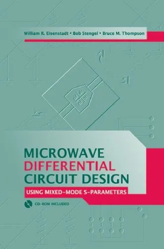 دانلود نسخه کامل کتاب Microwave Differential Circuit Design Using Mixed Mode S-Parameters