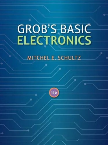 دانلود نسخه کامل کتاب Grob’s Basic Electronics 11th edition