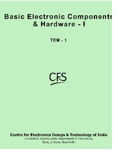 دانلود نسخه کامل کتاب Basic Electronic Components & Hardware I