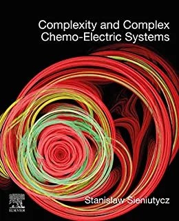 دانلود نسخه کامل کتاب Complexity and Complex Chemo-Electric Systems