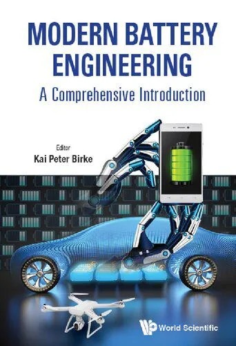 دانلود نسخه کامل کتاب Modern Battery Engineering: A Comprehensive Introduction