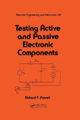 دانلود نسخه کامل کتاب Testing Active and Passive Electronic Components