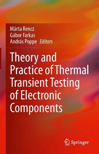دانلود نسخه کامل کتاب Theory and Practice of Thermal Transient Testing of Electronic Components