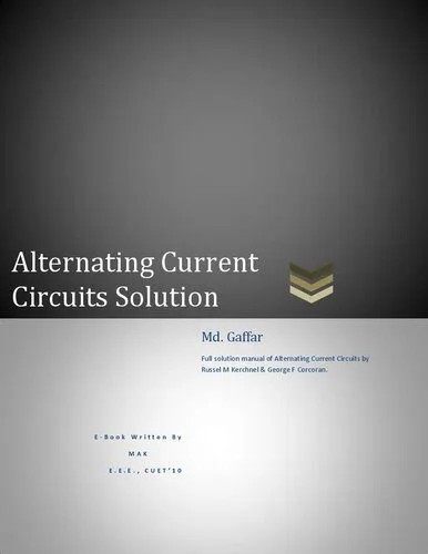 دانلود نسخه کامل کتاب The Solution Manual of Alternating Current Circuits