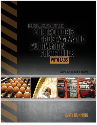 دانلود نسخه کامل کتاب Introduction to the ControlLogix Programmable Automation Controller with Labs 2nd Edition