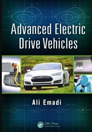 دانلود نسخه کامل کتاب Advanced Electric Drive Vehicles (Energy, Power Electronics, and Machines)