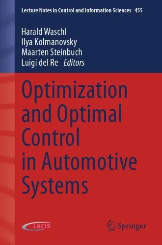 دانلود نسخه کامل کتاب Optimization and Optimal Control in Automotive Systems