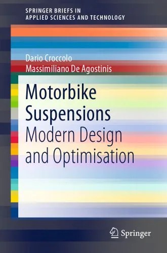 دانلود نسخه کامل کتاب Motorbike Suspensions: Modern design and optimisation