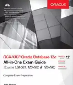 دانلود کتاب OCA/OCP Oracle Database 12c All-in-One Exam Guide (Exams 1Z0-061, 1Z0-062, & 1Z0-063), 2nd Edition – OCA/OCP Oracle Database 12c All-in-One Exam Guide (Exams 1Z0-061, 1Z0-062, & 1Z0-063), 2nd Edition