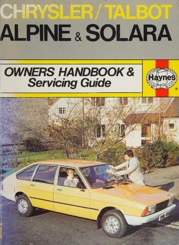 دانلود نسخه کامل کتاب Haynes Chrysler/Talbot, Alpine & Solara Owner’s Handbook & Servicing Manual