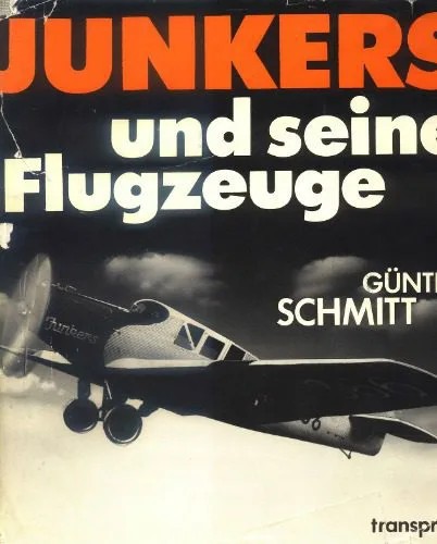 دانلود نسخه کامل کتاب Gunter Schmitt – Hugo Junkers und seine Flugzeuge