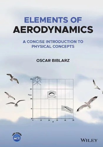 دانلود نسخه کامل کتاب Elements of Aerodynamics : A Concise Introduction to Physical Concepts, 1e