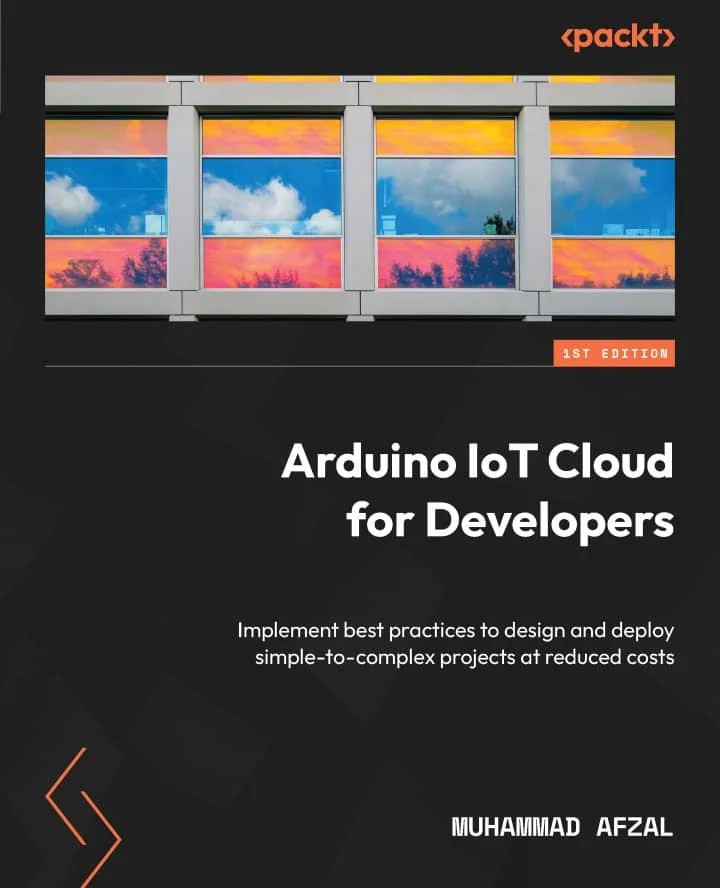 کتاب Arduino IoT Cloud for Developers (چاپ سال 2023)
