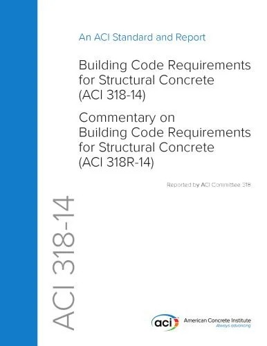 دانلود نسخه کامل کتاب ACI 318-14: Building Code Requirements for Structural Concrete and Commentary