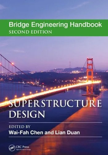 دانلود نسخه کامل کتاب Bridge Engineering Handbook, Second Edition: Superstructure Design